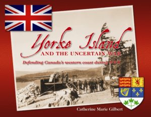 Yorke Island and the Uncertain War, Defending Canada's Western Coast During WWII